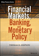 Financial markets, banking, and monetary policy /