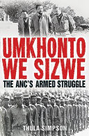 Umkhonto we Sizwe : the ANC's armed struggle /