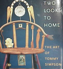 Two looks to home : the art of Tommy Simpson /