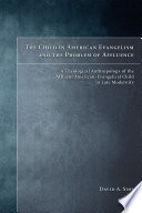 The child in American evangelicalism and the problem of affluence : a theological anthropology of the affluent American-evangelical child in late modernity /
