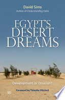 Egypt's desert dreams : development or disaster? /