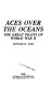 Aces over the oceans : the great pilots of World War II /