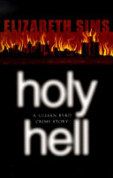 Holy hell : a Lillian Byrd crime story /