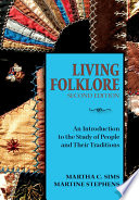 Living folklore : an introduction to the study of people and their traditions /