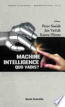 Machine intelligence : quo vadis? /