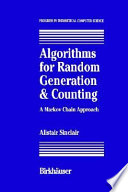 Algorithms for random generation and counting : a Markov chain approach /