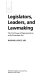 Legislators, leaders, and lawmaking : the U.S. House of Representatives in the postreform era /
