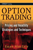 Option trading : pricing and volatility strategies and techniques /