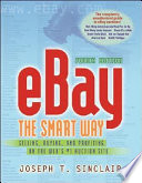 eBay the smart way : selling, buying, and profiting on the Web's #1 auction site /