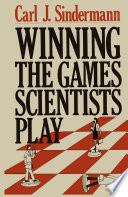 Winning the Games Scientists Play /
