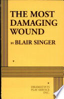 The most damaging wound /