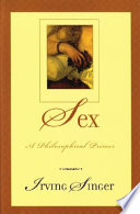 Sex : a philosophical primer /