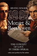 Mozart & Beethoven : the concept of love in their operas /