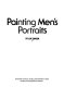 Painting men's portraits /