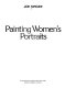 Painting women's portraits /