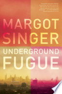 Underground fugue : a novel /