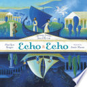 Echo echo : reverso poems about Greek myths /