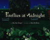Fireflies at midnight /