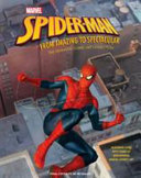 Spider-Man : from amazing to spectacular : the definitive comic art collection /
