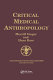 Critical medical anthropology /