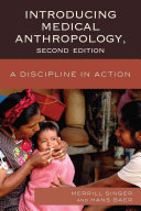 Introducing medical anthropology : a discipline in action /