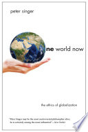 One world now : the ethics of globalization /