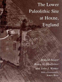 The Lower Paleolithic site at Hoxne, England /