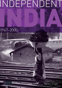 Independent India, 1947-2000 /