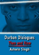 Durban dialogues : then and now /