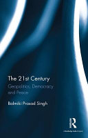 The 21st century : geopolitics, democracy and peace /