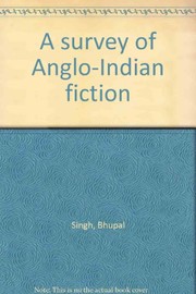 A survey of Anglo-Indian fiction /