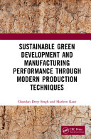 Sustainable green development and manufacturing performance through modern production techniques /