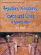 Republics, kingdoms, towns and cities in ancient India /