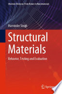 Structural Materials : Behavior, Testing and Evaluation /
