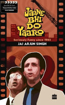 Jaane bhi do yaaro : seriously funny since 1983 /