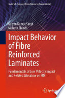 Impact Behavior of Fibre Reinforced Laminates : Fundamentals of Low Velocity Impact and Related Literature on FRP /