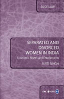 Separated and divorced women in India : economic rights and entitlements /