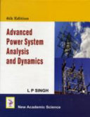 Advanced power system analysis and dynamics /