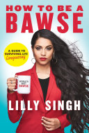 How to be a bawse : a guide to conquering life /