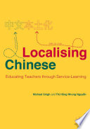 Localising Chinese : educating teachers through service-learning /