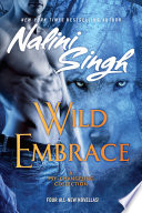 Wild embrace : a Psy-Changeling collection /