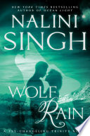 Wolf rain : a psy-changeling trinity novel /