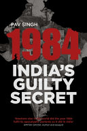 1984 : India's guilty secret /