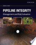 Pipeline integrity handbook : risk management and evaluation /