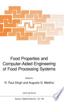 Food Properties and Computer-Aided Engineering of Food Processing Systems /