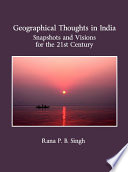 Geographical thoughts in India : snapshots and visions for the 21st century /