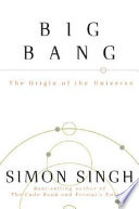 Big bang : the origin of the universe /