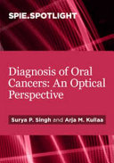 Diagnosis of oral cancers : an optical perspective /