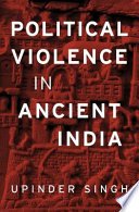 Political violence in ancient India /
