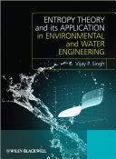 Entropy theory and its application in water engineering /